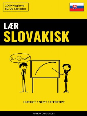 cover image of Lær Slovakisk--Hurtigt / Nemt / Effektivt